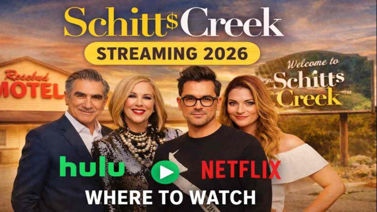 Where Is Schitt’s Creek Streaming in 2026? 