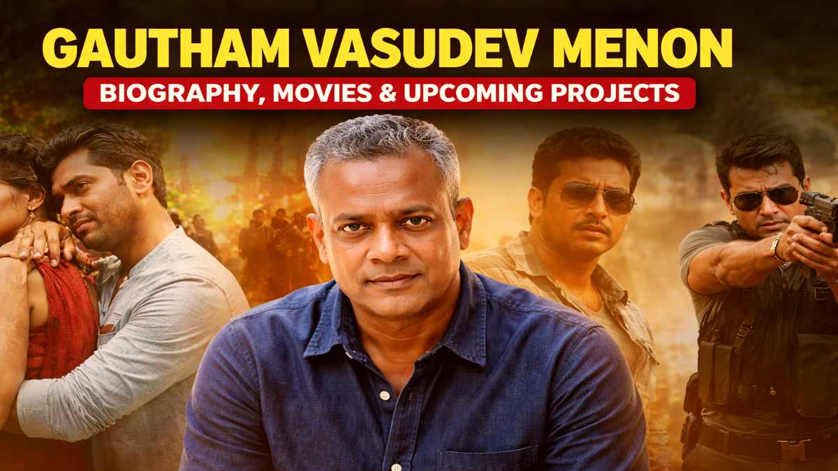 Gautham Vasudev Menon: Upcoming Movies, Career Highlights, and Latest Updates (2026)