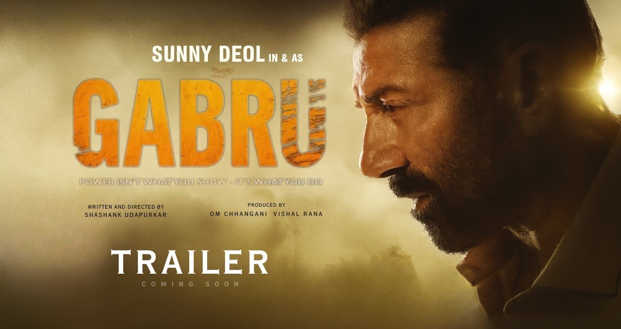 Gabru (2026): Sunny Deol’s Emotional Comeback Film, Release Date, Cast, Story & Complete Guide