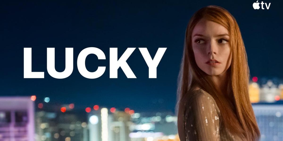 Lucky: Anya Taylor-Joy’s New Apple TV+