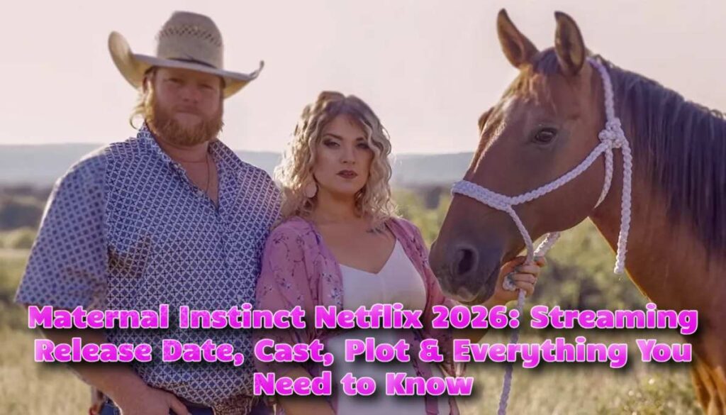Maternal Instinct Netflix 2026