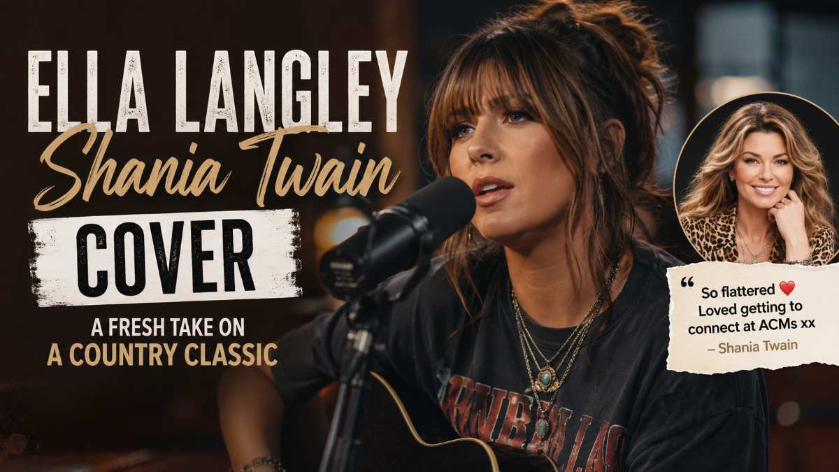 Ella Langley Shania Twain Cover: A Fresh Take on a Country Classic 5 Shania Twain Reacts to the Cover