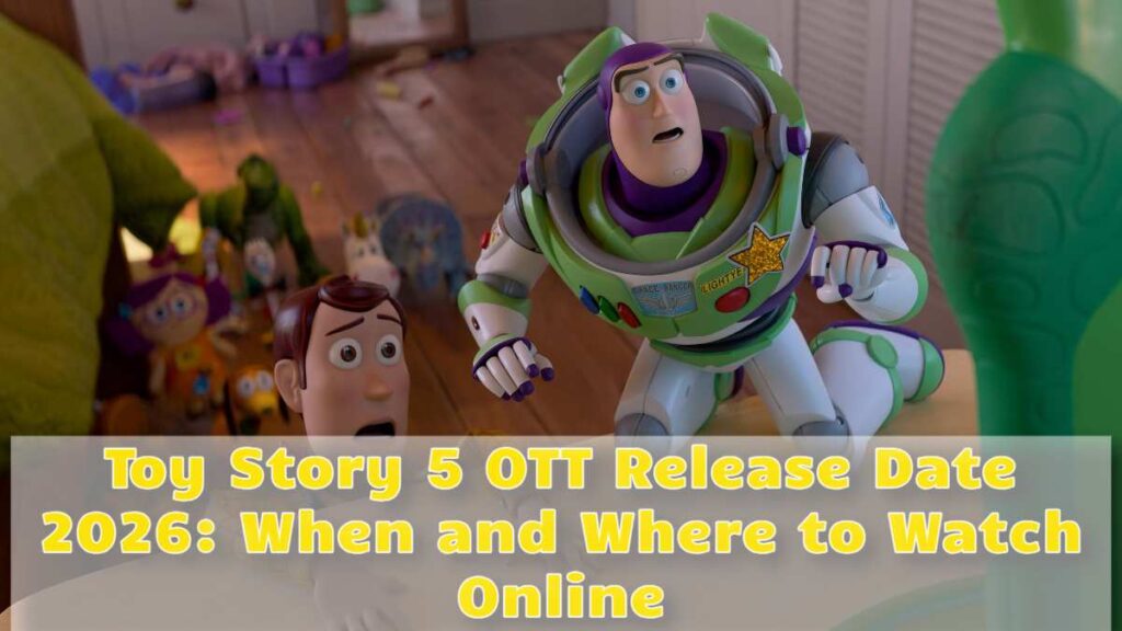 Toy Story 5 OTT Release Date 2026